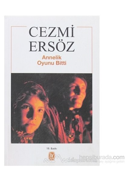 Annelik Oyunu Bitti-Cezmi Ersöz