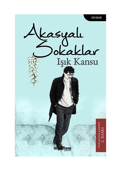 Akasyalı Sokaklar-Işık Kansu