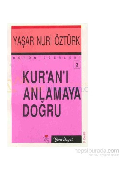 Kur''an''ı Anlamaya Doğru