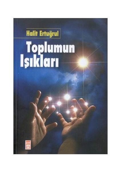Toplumun Işıkları - Halit Ertuğrul
