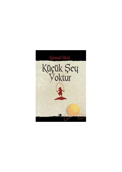 Küçük Şey Yoktur