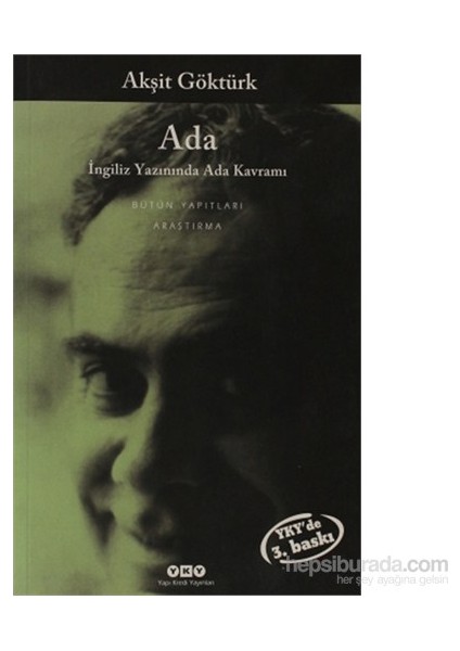 Ada: İngiliz Yazınında Ada Kavramı - Akşit Göktürk