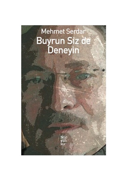 Buyrun Siz De Deneyin-Mehmet Serdar