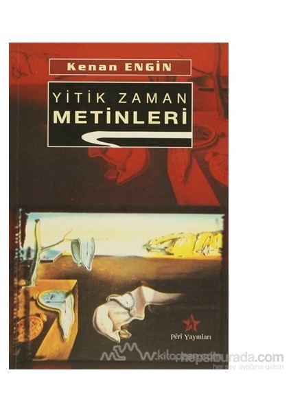 Yitik Zaman Metinleri-Kenan Engin