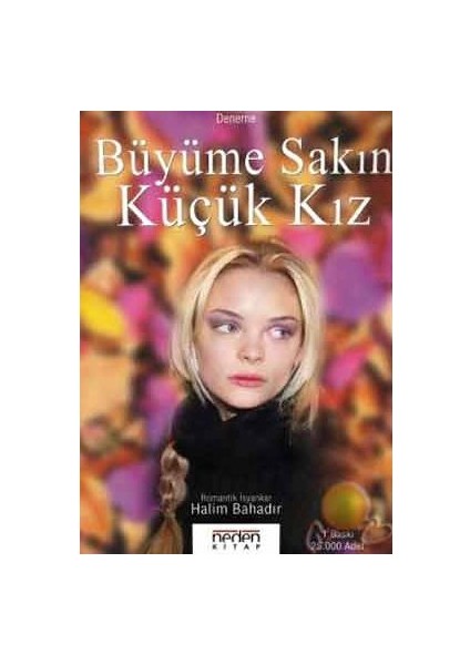 Büyüme Sakın Küçük Kız