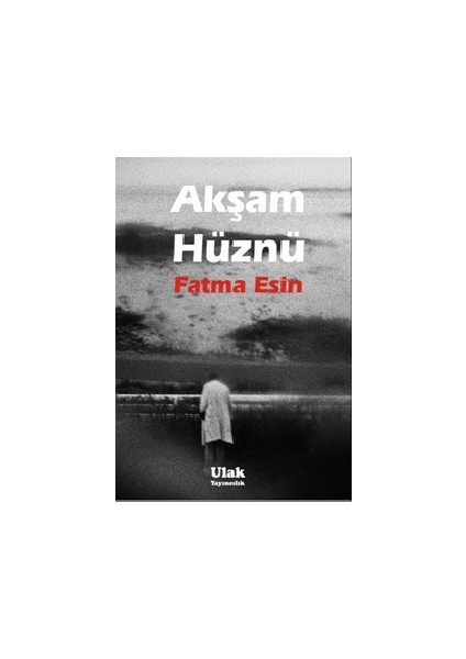 Akşam Hüznü-Fatma Esin