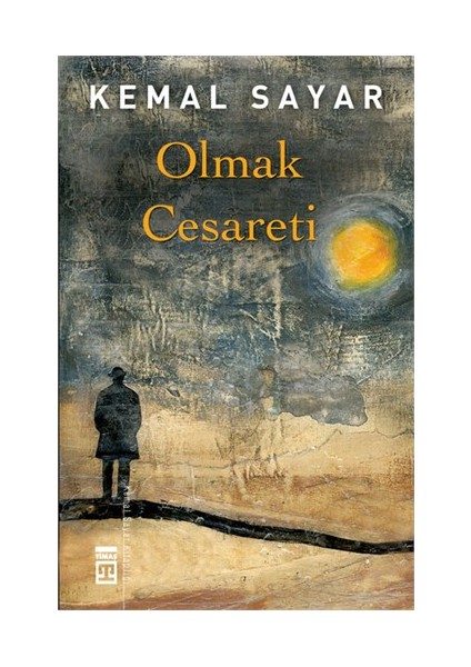 Olmak Cesareti - Kemal Sayar