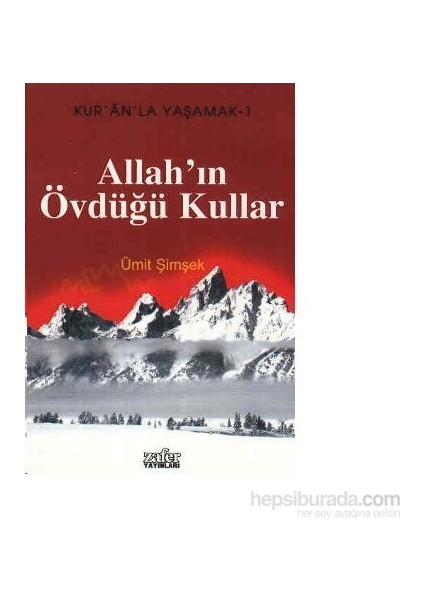 Allah’ın Övdüğü Kullar - Ümit Şimşek