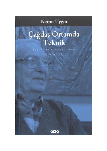 Çağdaş Ortamda Teknik - Nermi Uygur