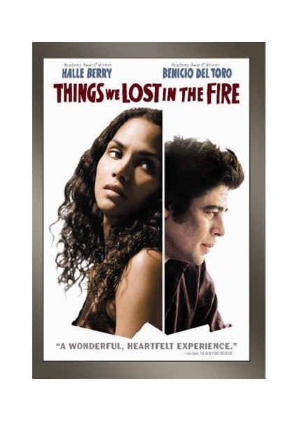 Things We Lost In The Fire (Yitirdiğimiz Şeyler)