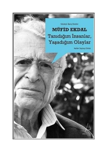Tanıdığım İnsanlar, Yaşadığım Olaylar - Müfid Ekdal