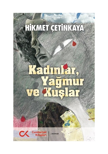 Kadınlar, Yağmur ve Kuşlar - Hikmet Çetinkaya