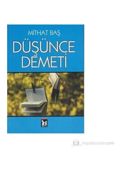 Düşünce Demeti-Mithat Baş