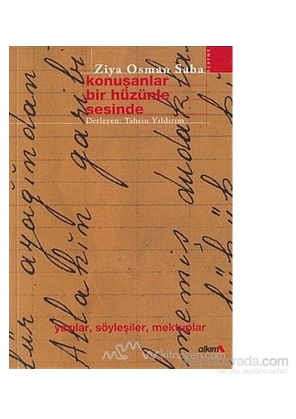 Konuşanlar Bir Hüzünle Sesinde-Ziya Osman Saba