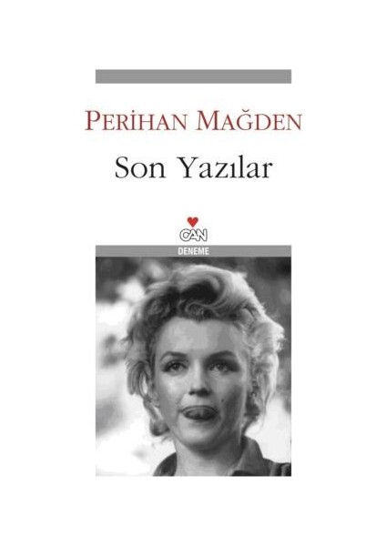 Son Yazılar - Perihan Mağden