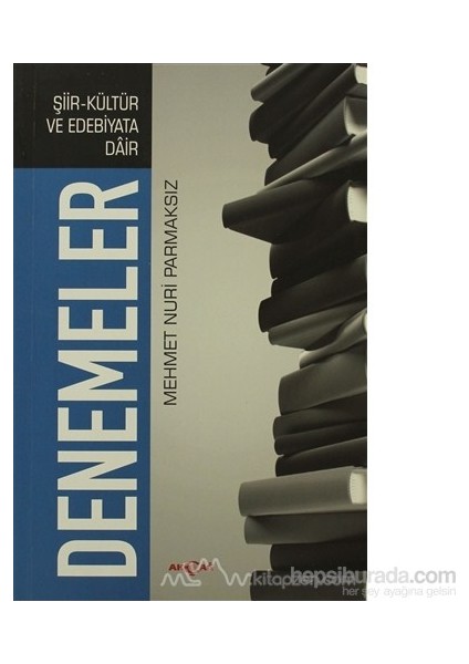 Şiir-Kültür Ve Edebiyata Dair Denemeler-Mehmet Nuri Parmaksız