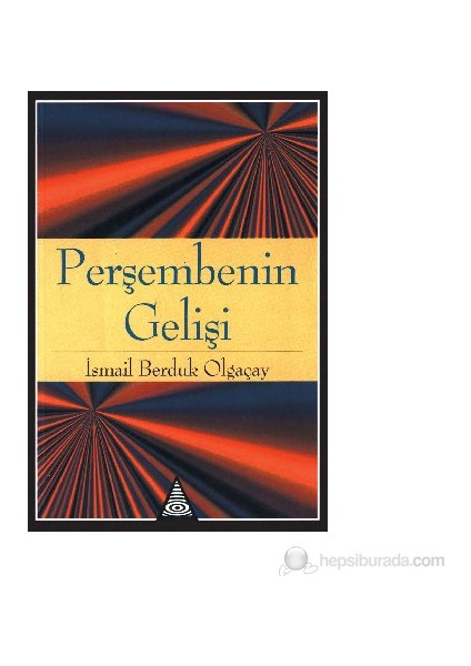 Perşembenin Gelişi-İsmail Berduk Olgaçay