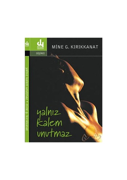 Yalnız Kalem Unutmaz