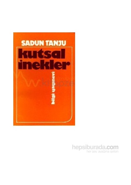 Kutsal İnekler - Sadun Tanju