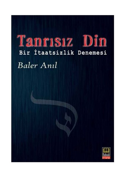 Tanrısız Din - (Bir İteatsizlik Denemesi)