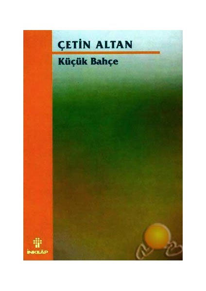 Küçük Bahçe - Çetin Altan