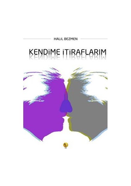 Kendime İtiraflarım