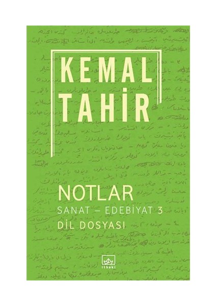 Notlar: Sanat Edebiyat 3 - Kemal Tahir