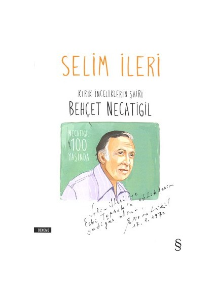 Kırık İnceliklerin Şairi Behçet Necatigil - Selim İleri