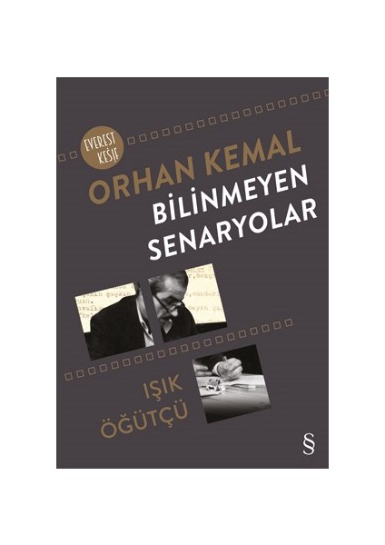 Orhan Kemal: Bilinmeyen Senaryolar - Işık Öğütçü