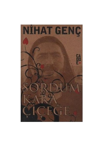 Sordum Kara Çiçeğe - Nihat Genç