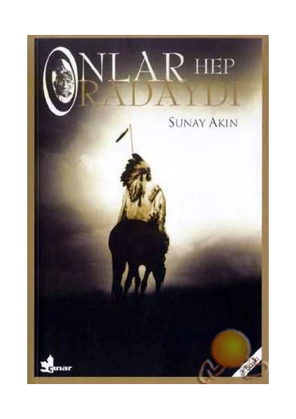 Onlar Hep Oradaydı - Sunay Akın