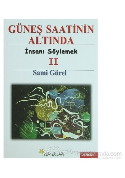 Güneş Saatinin Altında İnsanı Söylemek 2-Sami Gürel