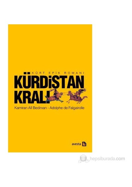 Kürdistan Kralı - (Kürt Epik Romanı)