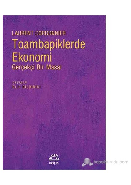 Toambapiklerde Ekonomi: Gerçekçi Bir Masal - Laurent Cordonnier