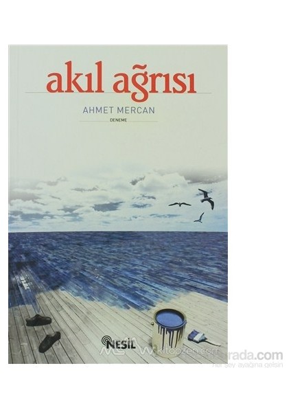 Akıl Ağrısı - Ahmet Mercan