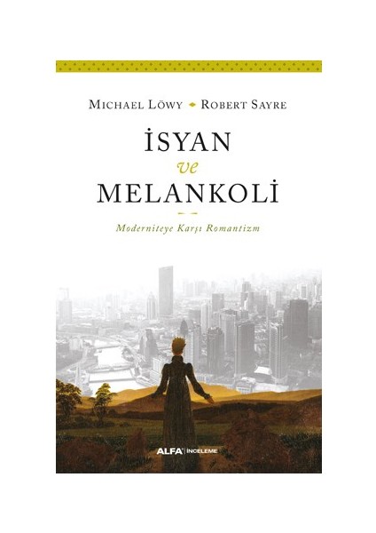 İsyan Ve Melankoli-Robert Sayre