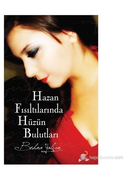 Hazan Fısıltılarında Hüzün Bulutları-Behna Yalçın