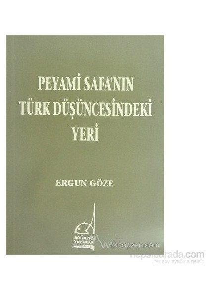 Peyami Safanın Türk Düşüncesindeki Yeri-Ergun Göze