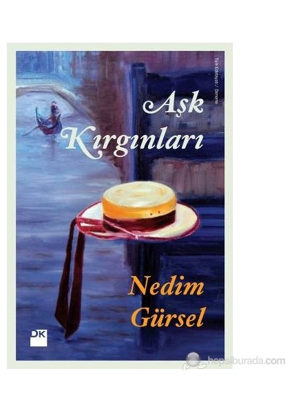 Aşk Kırgınları - Nedim Gürsel