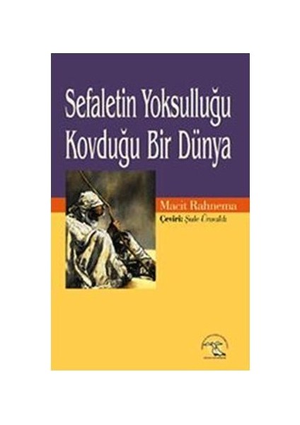 Sefaletin Yoksulluğu Kovduğu Bir Dünya