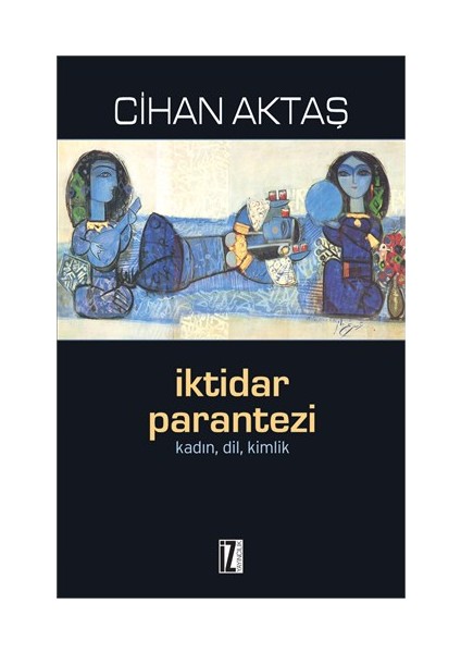 İktidar Parantezi-Cihan Aktaş