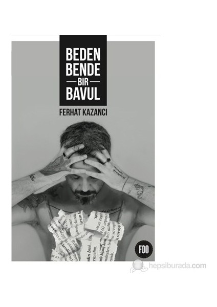 Beden Bende Bir Bavul-Ferhat Kazancı