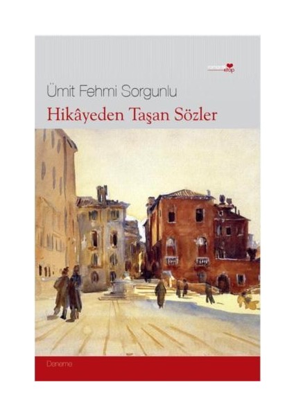 Hikayeden Taşan Sözler