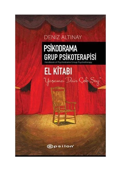 Psikodrama Grup Psikoterapisi El Kitabı - Deniz Altınay