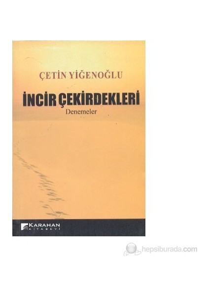İncir Çekirdekleri-Çetin Yiğenoğlu