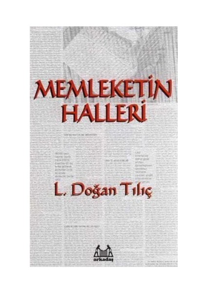 Memleketin Halleri-L. Doğan Tılıç