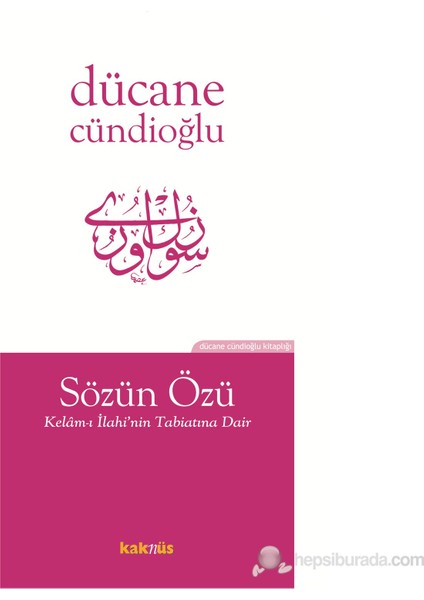 Sözün Özü-Dücane Cündioğlu