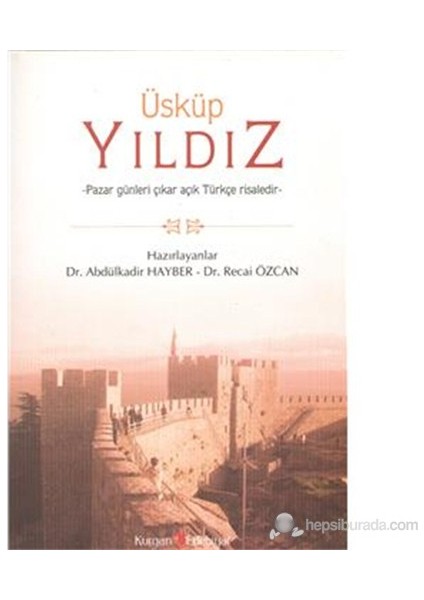 Üsküp Yıldız Pazar Günleri Çıkar Açık Türkçe Risaledir