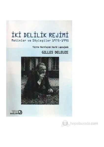 İki Delilik Rejimi