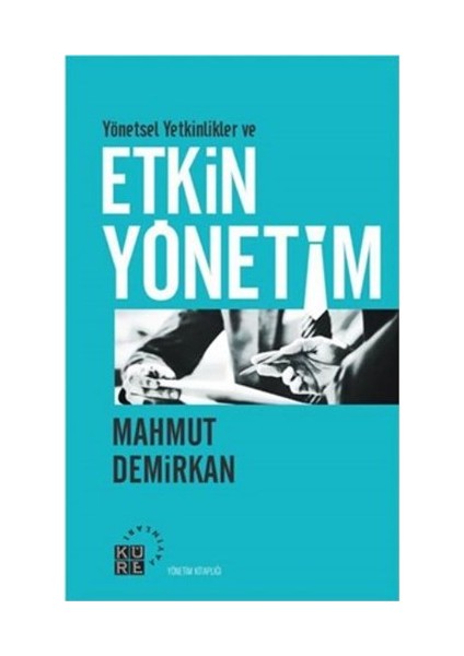 Yönetsel Yetkinlikler Ve Etkin Yönetim-Mahmut Demirkan